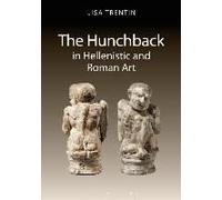 The Hunchback In Hellenistic And Roman Art