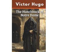The Hunchback of Notre Dame (Annotated)
