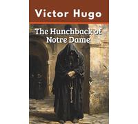 The Hunchback of Notre Dame (Annotated)