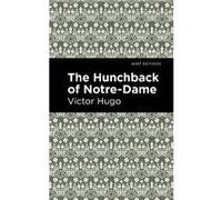 The Hunchback of NotreDame by Victor Hugo Victor Hugo (Auteur)