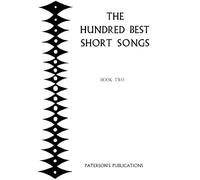 The Hundred Best Short Songs Book Two. Partitions pour Soprano, Alto, Mezzo-Soprano, Tenor, Baryton, Basse, Accompagnement Piano, Voix