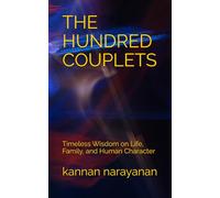 THE HUNDRED COUPLETS: Timeless Wisdom on Life, Family, and Human Character