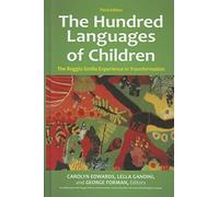 The Hundred Languages of Children: The Reggio Emilia Experience in Transformation