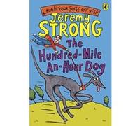 the hundred-mile-an-hour dog Strong, Jeremy (Auteur)