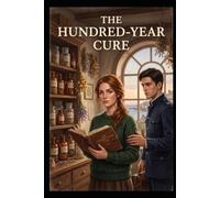 The Hundred-Year Cure