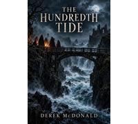 The Hundredth Tide The Order Book of Shadows - Derek McDonald - Derek McDonald - ebook (ePub) - Livre
