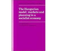 The Hungarian Model, Soviet and East European Studies Xavier Richet (Auteur)