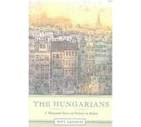 The Hungarians Paul Lendvai (Auteur)