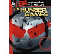 The Hunger Games: An Instructional Guide for Literature