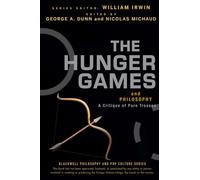 The Hunger Games and Philosophy A Critique of Pure Treason 42 (The Blackwell Philosophy and Pop Culture Series) (versión en inglés)