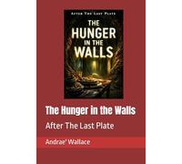 The Hunger in the Walls