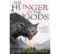 The hunger of the gods John Gwynne (Auteur)