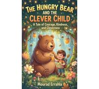 The Hungry Bear and the Clever Child