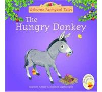 The Hungry Donkey by Heather Amery Amery, Heather (Auteur)