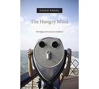 The Hungry Mind: The Origins of Curiosity in Childhood
