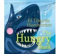 The Hungry Shark / El Tiburón Hambriento