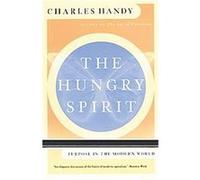 The Hungry Spirit Charles Handy (Auteur)