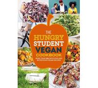 The Hungry Student Vegan Cookbook