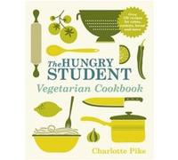 The Hungry Student Vegetarian Cookbook