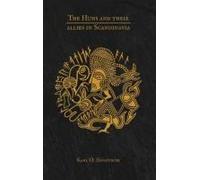 The Huns And Their Allies In Scandinavia