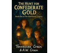 The Hunt for Confederate Gold