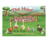 The Hunt for Daisy by Lisa Marie Barnett Lisa Marie Barnett (Auteur)