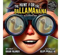 The Hunt for the Ballamanana: Black and White Edition