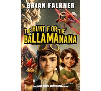 The Hunt for the Ballamanana: The Novel