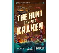 The Hunt for the Kraken, Volume 1: A Decide-As-You-Go Adventure (the Lamplight Series Book 1)