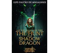 The Hunt for the Shadow Dragon