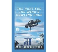 The Hunt For The Wind's Howling Rage