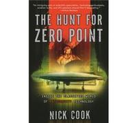 The Hunt for Zero Point: Inside the Classified World of Antigravity Technology