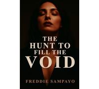 The Hunt to Fill the Void