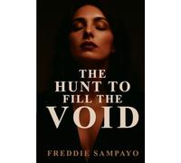 The Hunt to Fill the Void