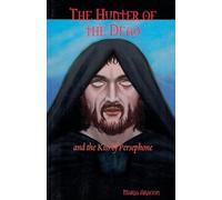 The Hunter of the Dead - and the Kiss of Persephone