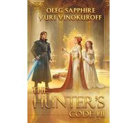 The Hunter’s Code: Book 11: A Portal Progression Fantasy Series