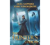 The Hunter’s Code: Book 12: A Portal Progression Fantasy Series