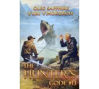 The Hunter’s Code: Book 13: A Portal Progression Fantasy Series