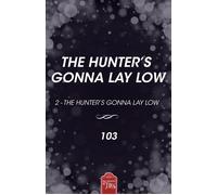 The Hunter’s Gonna Lay Low 2 - 103 - Blossom Tales - ebook (ePub) - Livre