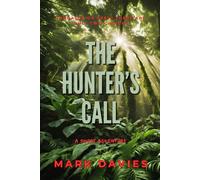 The Hunter's Call: A Short Adventure