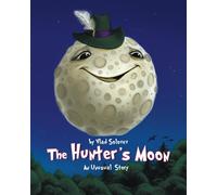 The Hunters Moon: An Unusual Story