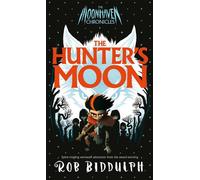 The Hunter's Moon - Rob Biddulph - Macmillan Children's Books - ebook (ePub) - Livre