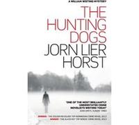 The Hunting Dogs by Jorn Lier Horst Jorn Lier Horst, (Auteur)