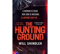The Hunting Ground by Will Shindler Will Shindler (Auteur)