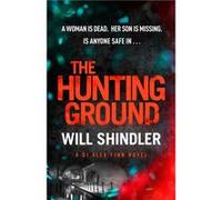 The Hunting Ground by Will Shindler Will Shindler (Auteur)