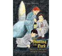 The Hunting of the Nark: Sherlock Holmes Through The Looking Glass