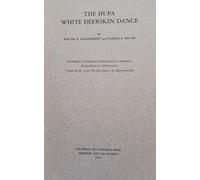 THE HUPA WHITE DEERSKIN DANCE. University of California Publication in American Archaeology and Ethnology Vol. 35, No. 8.