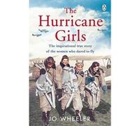 The Hurricane Girls: The inspirational true story of the women who dared to fly - [Version Originale] Inconnu (Auteur)