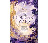 The Hurricane Wars | Thea Guanzon Thea Guanzon (Auteur)