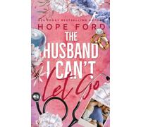 The Husband I Can't Let Go: Special Edition